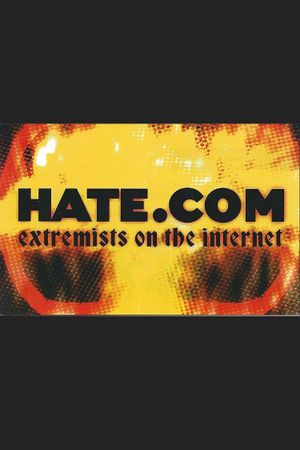 Hate.Com: Extremists on the Internet's poster