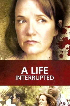 A Life Interrupted's poster