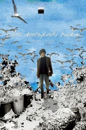 I Found Dostoyevsky in Garbage's poster