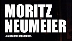 Moritz Neumeier: Kein scheiß Regenbogen's poster