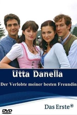 Utta Danella - Der Verlobte meiner besten Freundin's poster