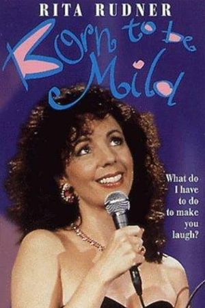 Rita Rudner: Born to be Mild's poster image