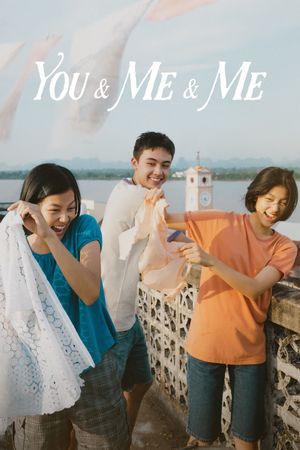 You & Me & Me's poster