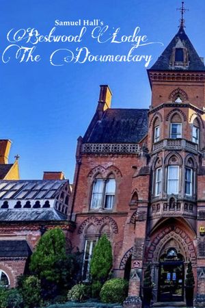 Bestwood Lodge: The Documentary's poster