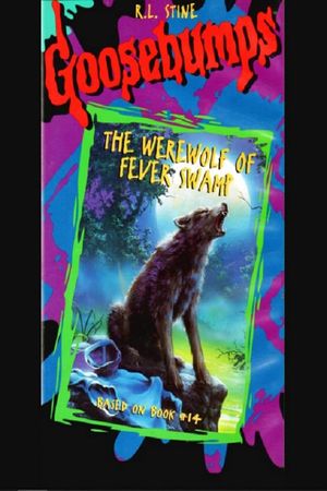 Goosebumps: The Werewolf of Fever Swamp's poster image