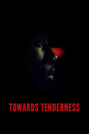 Towards Tenderness's poster