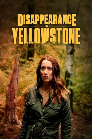 Disappearance in Yellowstone's poster