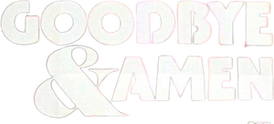 Goodbye & Amen's poster
