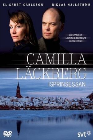 Camilla Läckberg: The Ice Princess's poster