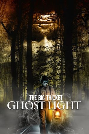 The ghost light of the Big Thicket's poster