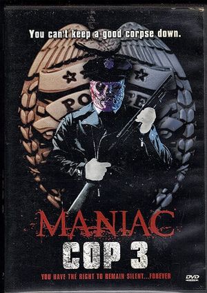 Maniac Cop 3: Badge of Silence's poster
