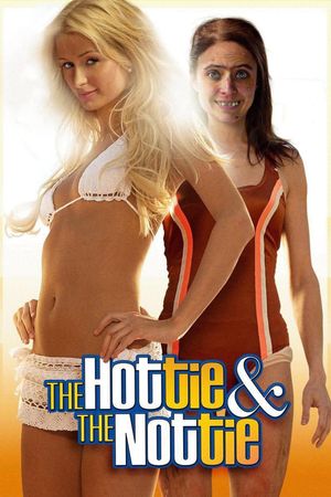 The Hottie & the Nottie's poster
