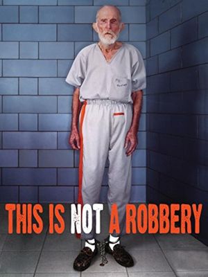 This Is Not a Robbery's poster