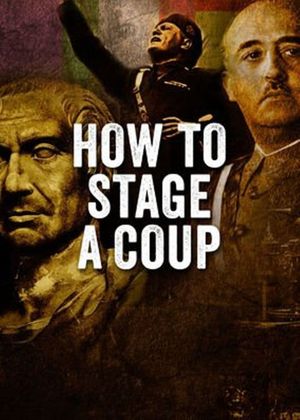 How to Stage a Coup's poster