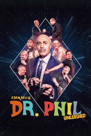 Adam Ray Is Dr. Phil UNLEASHED's poster
