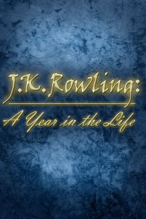 J.K. Rowling: A Year in the Life's poster image