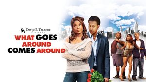 David E. Talbert's What Goes Around Comes Around's poster