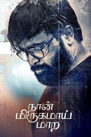 Naan Mirugamaai Maara's poster