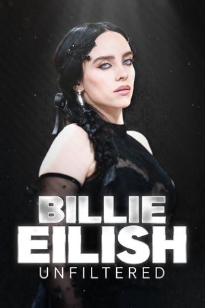 Billie Eilish: Unfiltered's poster