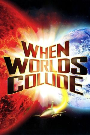 When Worlds Collide's poster