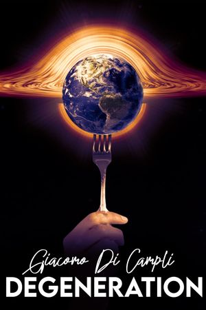 Degeneration's poster