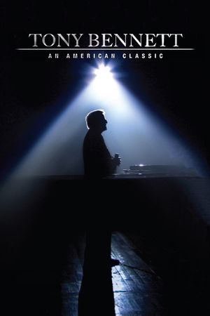 Tony Bennett: An American Classic's poster