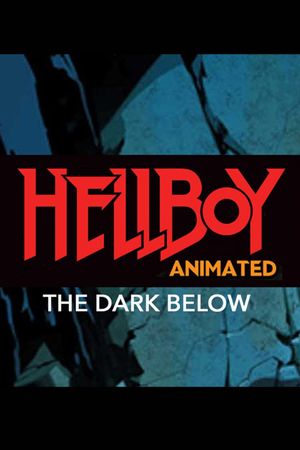 Hellboy Animated: The Dark Below's poster