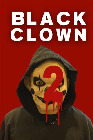 Black Clown 2's poster