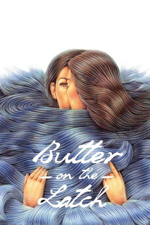 Butter on the Latch's poster