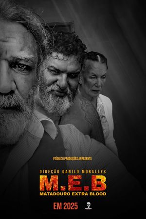 MEB - Matadouro Extra Blood's poster
