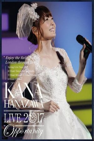 Kana Hanazawa Live 2017“Opportunity”'s poster