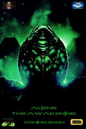 Aliens the Awakening's poster