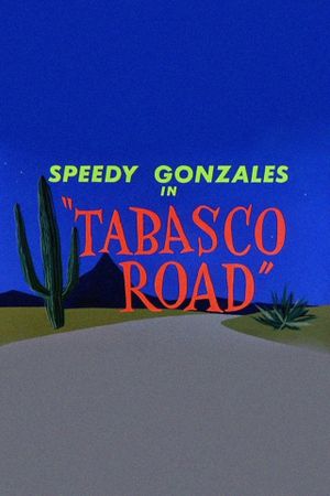 Tabasco Road's poster