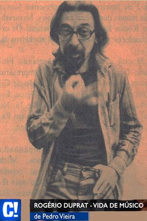 Rogério Duprat - Vida de Músico's poster image