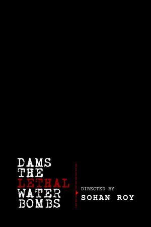 Dams: The Lethal Water Bombs's poster