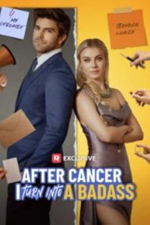 After Cancer I Turned into a Badass's poster