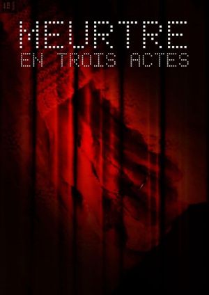 Meurtre en trois actes's poster