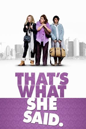 That's What She Said's poster