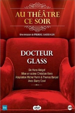 Docteur Glass's poster
