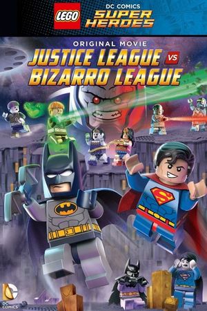 LEGO DC Comics Super Heroes: Justice League vs. Bizarro League's poster