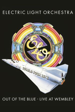 Electric Light Orchestra: Out of the Blue - Live at Wembley's poster