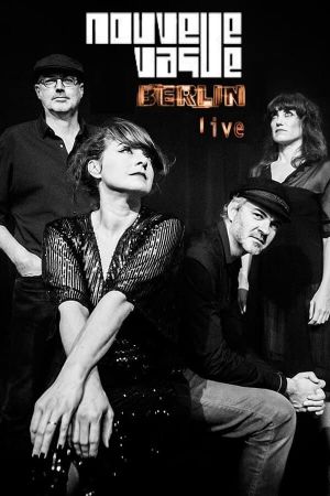 Nouvelle Vague : Berlin Live's poster