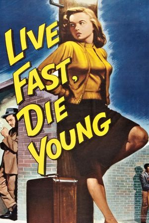 Live Fast, Die Young's poster