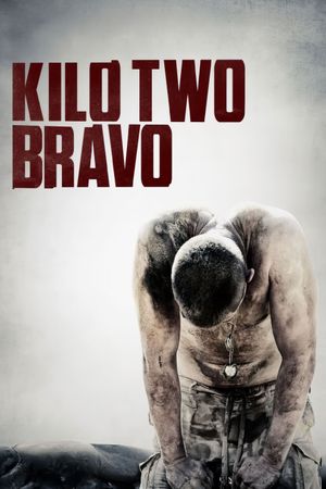 Kilo Two Bravo's poster