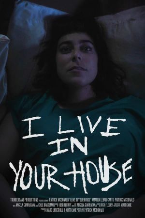 I Live in Your House's poster