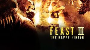 Feast III: The Happy Finish's poster