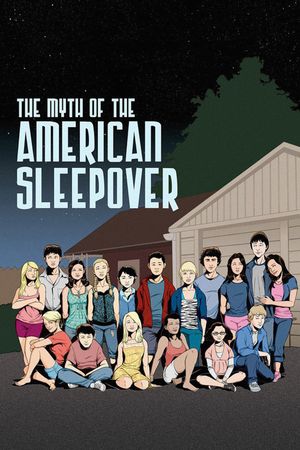 The Myth of the American Sleepover's poster image