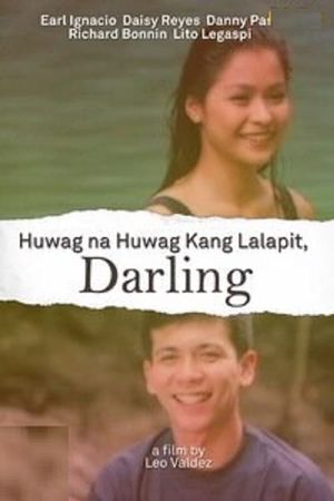 Huwag na huwag kang lalapit, Darling's poster