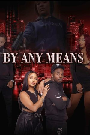 By Any Means's poster image