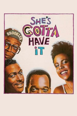 She's Gotta Have It's poster